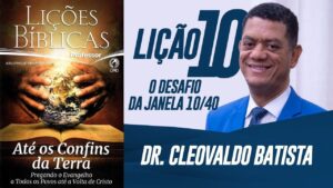 Lição 10 – O Desafio da Janela 10×40 Professor, 4° Trimestre de 2023, Adultos – CPAD