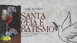 Santa Ceia e Batismo Reunid(os) 26.11.23 | Assembléia de Deus Camacã - BA