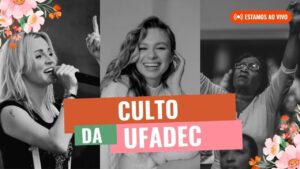 Culto da UFADEC 13.12.23 | Assembléia de Deus Camacã - BA