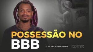 Possessão no BBB