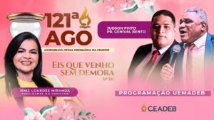 UEMADEB 2° Dia Manhã | Ir. Lourdes Miranda | 121ª AGO da CEADEB | 05 de Julho de 2024