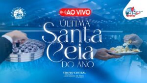 ÚLTIMO CULTO DE SANTA CEIA DE 2024 - 02/12/24 | IEADPE