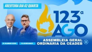 AO VIVO | 123ª AGO da CEADEB | Quinta Noite | Participação do Pr. Antônio Márcio | Dia 03/07/2025