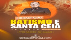 AO VIVO | CONSAGRAÇÃO, BATISMO E SANTA CEIA DO SENHOR | 17/08/2025 | LIVE 2 (ADCAM)