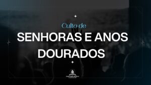 AO VIVO | CULTO DE SENHORAS & ANOS DOURADOS | 26/10/2025 (ADCAM)