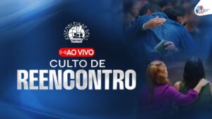 AO VIVO | CULTO DE REENCONTRO NA IEADPE | 03/05/2026 (REDE BRASIL)