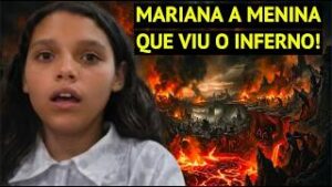 Mariana A Menina Que Foi ao Inferno e Revelou Algo Assustador (Testemunho Real)